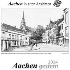 Aachen gestern 2024: Aachen alten Ansichten