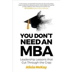 You Don't Need an MBA