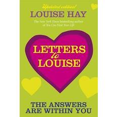 Letters to Louise Louise Hay