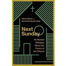 Books Next Sunday: An Honest Dialogue About the Future of the Church Paperback (Paperback)