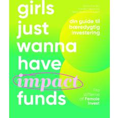 Girls just wanna have impact funds Girls just wanna have impact funds (Indbundet, 2023)