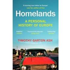 Homelands: A Personal History of Europe Timothy Garton Ash