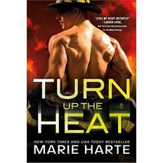 Turn Up the Heat: Turn Up the Heat