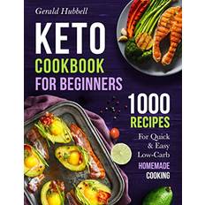 Books Keto Cookbook For Beginners: 1000 Recipes For Quick Easy Low-Carb Homemade Cooking