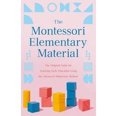 The Montessori Elementary Material Maria Montessori (Hæftet)