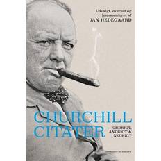 Churchill-citater Ordrigt, åndrigt Og Nedrigt Jan Hedegaard Bog