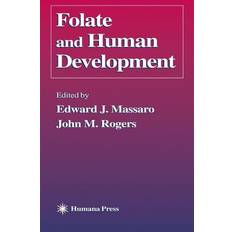 Folate and Human Development Press