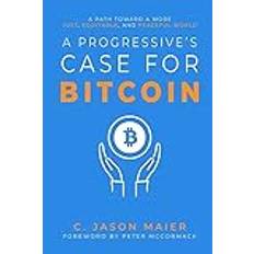 Engelsk - Jura Bøger A Progressive's Case for Bitcoin C. Jason Maier 9798987636305