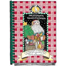 Libri Old-Fashioned Country Christmas A Holiday Keepsake of Recipes, Traditions, Homemade Gifts, Decorating Ideas and Favorite Childhood Memories