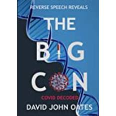 The Big Con: Covid Decoded