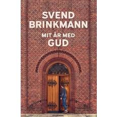 Mit år med Gud Svend Brinkmann (Lydbog)