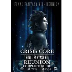 Crisis Core Final Fantasy VII REUNION Complete Guide: UPDATE 2022 (Häftad)