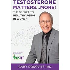 Testosterone Matters More! (Häftad)