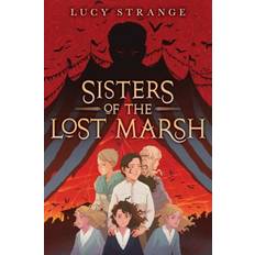 Books Sisters of the Lost Marsh Lucy Strange