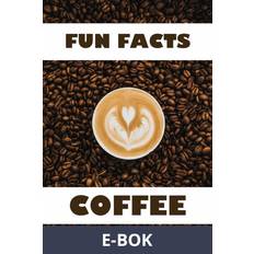 Fun facts COFFEE Epub2 (E-bok)