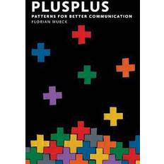 PlusPlus: Patterns for Better Communication (Häftad)