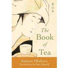 The Book of Tea Kakuzo Okakura (Hæftet)