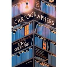 The Cartographers Peng Shepherd