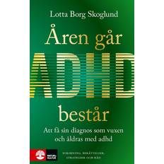 Åren går, adhd består Att få en diagnos som vuxen och åldras med adhd