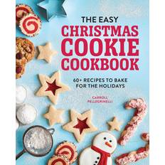 Cibo e Bevande Libri The Easy Christmas Cookie Cookbook: 60 Recipes to Bake for the Holidays