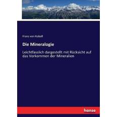 Die Mineralogie Franz Von Kobell 9783743652965