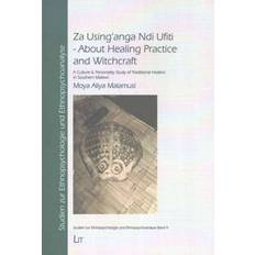 Za Using'anga Ndi Ufiti About Healing Practice and Witchcraft