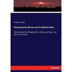 Dramatische Werke von Friedrich Halm Friedrich Halm 9783743402751 (Hæftet)