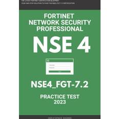 NSE 4: Fortigate: Fortinet Network Security Professional: NSE4_FGT-7.2: Practice Test 2023