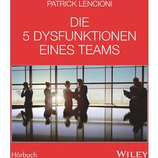 Hörbücher Die 5 Dysfunktionen eines Teams (Hörbuch)