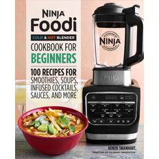 Ninja Foodi Cold amp Hot Blender Cookbook for Beginners 100 Recipes for Smoothies Soups Sauces Infused Cocktails and More by Kenzie Swanhart (2019)