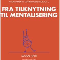 Neuroaffektiv udviklingspsykologi 2 Ljudbok Susan Hart