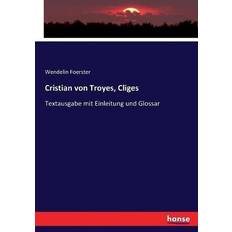 Cristian von Troyes, Cliges (2017)