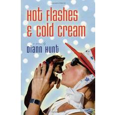 Hot Flashes & Cold Cream