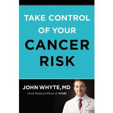 Books Take Control of Your Cancer Risk A WebMD Essential Guide by MPH, John Whyte