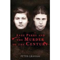 Books Anne Perry and the Murder of the Century (2016)