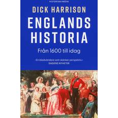 Englands historia. Del 2, Från 1600 till idag Dick Harrison