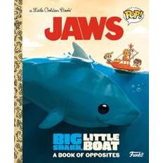 Jaws funko JAWS: Big Shark, Little Boat! A Book of Opposites (Funko Pop! (Little Golden Book) Hardcover (Hardcover)