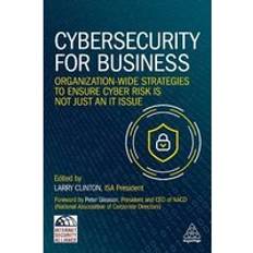 Books Cybersecurity for Business: Organization-Wide Strategies to Ensure Cyber Risk Is Not Just an IT Issue