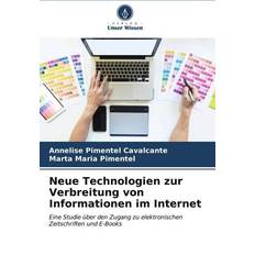 Neue Technologien zur Verbreitung von Informationen im Internet: Eine Studie über den Zugang zu elektronischen Zeitschriften und E-Books Pocketbok (Häftad)