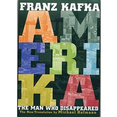 Amerika The Man Who Disappeared by Franz Kafka