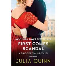 First Comes Scandal Julia Quinn