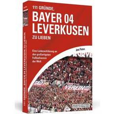 111 Gründe, Bayer 04 Leverkusen zu lieben