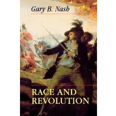 Race and Revolution by Gary B. Nash