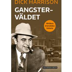 Gangsterväldet Dick Harrison (E-bok)