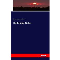 Die heutige Türkei (Geheftet)