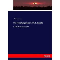 Die Forschungsreise S. M. S. Gazelle (2017)