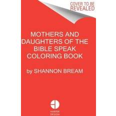 Hobbies y Manualidades Libros The Mothers and Daughters of the Bible Speak Coloring Book