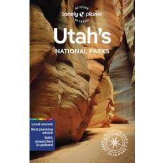 Lonely Planet Utah's National Parks: Zion, Bryce Canyon, Arches, Canyonlands & Capitol Reef National Parks Guide 6th edition