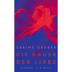 Die Dauer der Liebe: Roman (Inbunden)