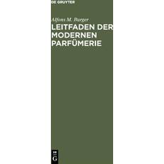 Leitfaden der modernen Parfümerie (Gebunden)